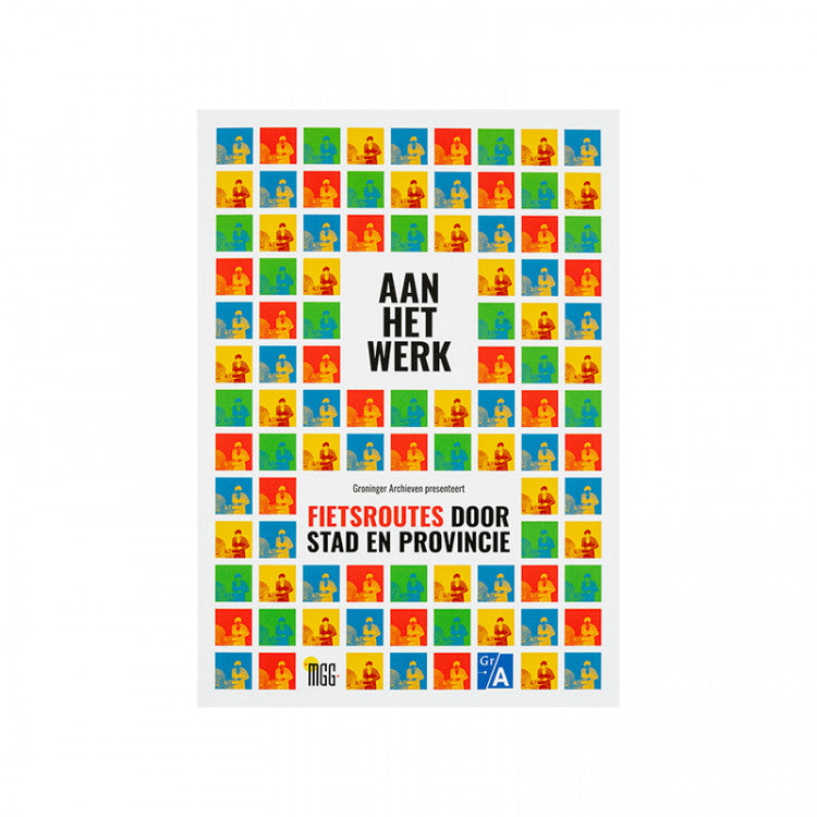 Fietsroute Aan Het Werk - Groninger Archieven